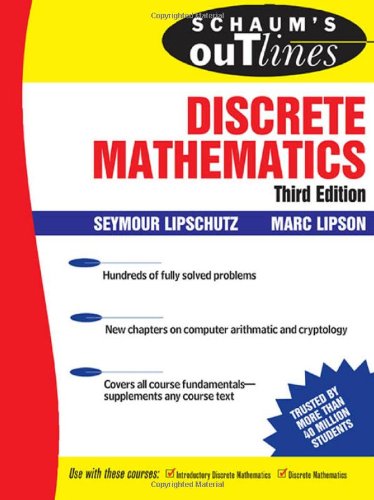 Schaum's Outline of Discrete Mathematics, 3rd Ed.