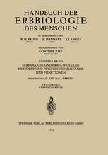 Erbbiologie und Erbpathologie Nervöser und Psychischer Ƶustände und Funktionen: Ƶweiter Teil. Erbpsychiatrie
