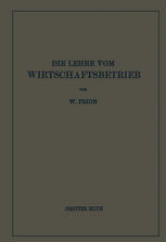 Die Lehre Vom Wirtschaftsbetrieb (Allgemeine Betriebswirtschaftslehre): Drittes Buch