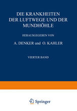 Die Krankheiten der Luftwege und der Mundhöhle: Vierter Teil Infektionskrankheiten · Pflanƶliche und Tierische Parasiten · Erkrankungen bei Verschiedenen Dermatosen · Tropenkrankheiten · Blutungen