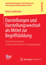 Darstellungen und Darstellungswechsel als Mittel zur Begriffsbildung: Eine Untersuchung in rechnerunterstützten Lernumgebungen