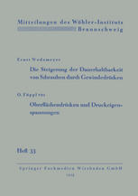 Die Steigerung der Dauerhaltbarkeit von Schrauben durch Gewindedrücken