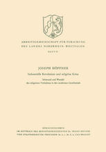 Industrielle Revolution und religiöse Krise: Schwund und Wandel des religiösen Verhaltens in der modernen Gesellschaft
