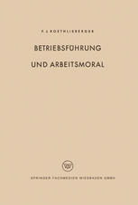 Betriebsführung und Arbeitsmoral
