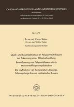 Quell- und Lösereaktionen an Polyacrylnitrilfasern zur Erkennung einer Hitzebehandlung. Beeinflussung von Polyamidfasern durch Wasserstoffsuperoxydbleichen. Die Aufnahme von Temperatur-Längungs-Schrumpfungs-Kurven synthetischer Fasern