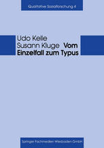 Vom Einzelfall zum Typus: Fallvergleich und Fallkontrastierung in der qualitativen Sozialforschung