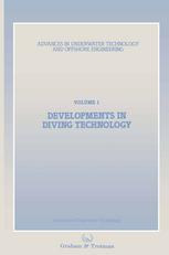 Developments in Diving Technology: Proceedings of an international conference, (Divetech ′84) organized by the Society for Underwater Technology, and held in London, UK, 14–15 November 1984