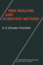 Risk Analysis and Scientific Method: Methodological and Ethical Problems with Evaluating Societal Hazards