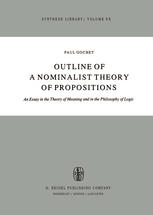 Outline of a Nominalist Theory of Propositions: An Essay in the Theory of Meaning and in the Philosophy of Logic