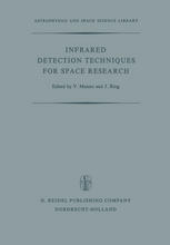 Infrared Detection Techniques for Space Research: Proceedings of the Fifth Eslab/Esrin Symposium Held in Noordwijk, The Netherlands, June 8–11, 1971