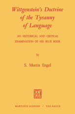 Wittgenstein’s Doctrine of the Tyranny of Language: An Historical and Critical Examination of His Blue Book