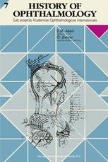 History of Ophthalmology: Sub auspiciis Academiae Ophthalmologicae Internationalis