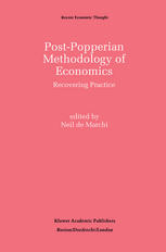 Post-Popperian Methodology of Economics: Recovering Practice