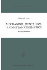 Mechanism, Mentalism and Metamathematics: An Essay on Finitism