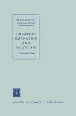 Creation Emanation and Salvation: A Spinozistic Study