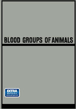 Blood Groups of Animals: Proceedings of the 9th European Animal Blood Group Conference (First Conference Arranged by E.S.A.B.R.) held in Prague, August 18–22, 1964