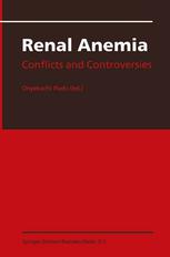 Renal Anemia: Conflicts and Controversies