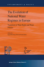 The Evolution of National Water Regimes in Europe: Transitions in Water Rights and Water Policies