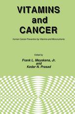 Vitamins and Cancer: Human Cancer Prevention by Vitamins and Micronutrients