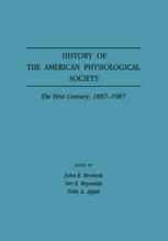 History of the American Physiological Society: The First Century, 1887–1987