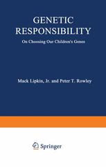Genetic Responsibility: On Choosing Our Children’s Genes