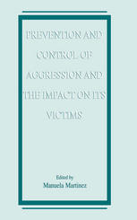 Prevention and Control of Aggression and the Impact on its Victims