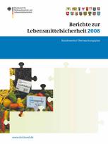 Berichte zur Lebensmittelsicherheit 2008: Bundesweiter Überwachungsplan 2008