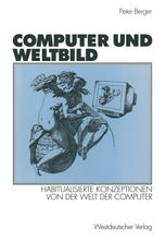 Computer und Weltbild: Habitualisierte Konzeptionen von der Welt der Computer