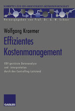 Effizientes Kostenmanagement: EDV-gestützte Datenanalyse und -interpretation durch den Controlling-Leitstand