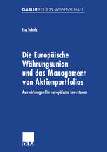 Die Europäische Währungsunion und das Management von Aktienportfolios: Auswirkungen für europäische Investoren