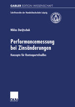 Performancemessung bei Zinsänderungen: Konzepte für Rentenportefeuilles