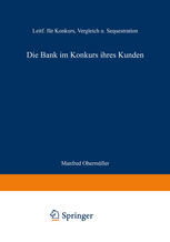 Die Bank im Konkurs ihres Kunden: Leitfaden für Konkurs, Vergleich und Sequestration