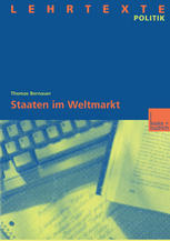 Staaten im Weltmarkt: Zur Handlungsfähigkeit von Staaten trotz wirtschaftlicher Globalisierung