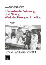 Interkulturelle Erziehung und Bildung: Wertorientierungen im Alltag