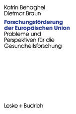 Forschungsförderung der Europäischen Union: Probleme und Perspektiven für die Gesundheitsforschung