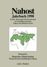 Nahost Jahrbuch 1998: Politik, Wirtschaft und Gesellschaft in Nordafrika und dem Nahen und Mittleren Osten