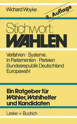 Stichwort: Wahlen: Wähler — Parteien — Wahlverfahren