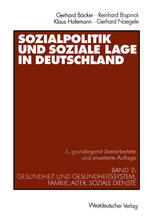 Sozialpolitik und soziale Lage in Deutschland: Band 2: Gesundheit und Gesundheitssystem, Familie, Alter, Soziale Dienste