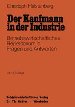 Der Kaufmann in der Industrie: Betriebswirtschaftliches Repetitorium in Fragen und Antworten