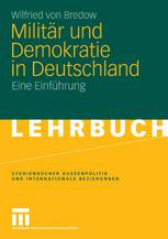 Militär und Demokratie in Deutschland: Eine Einführung