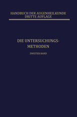Die Untersuchungsmethoden: Die Lehre von den Pupillenbewegungen