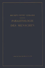 Praktischer Leitfaden der Parasitologie des Menschen: Für Biologen, Ärzte, Tropenhygieniker und Studierende