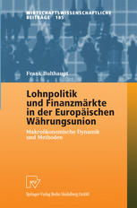 Lohnpolitik und Finanzmärkte in der Europäischen Währungsunion: Makroökonomische Dynamik und Methoden