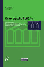 Onkologische Notfälle: Empfehlungen für eine standardisierte Diagnostik, Therapie und Nachsorge