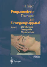 Programmierte Therapie am Bewegungsapparat: Chirotherapie — Osteopathie — Physiotherapie