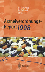 Arzneiverordnungs-Report 1998: Aktuelle Daten, Kosten, Trends und Kommentare