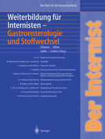 Der Internist: Weiterbildung für Internisten Gastroenterologie und Stoffwechsel: Ihre Basis für die Facharztprüfung