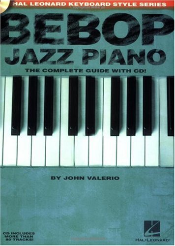 Bebop jazz piano: the complete guide with CD!