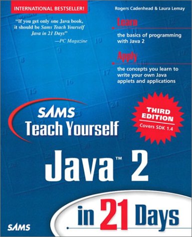 Sams teach yourself Java 2 in 21 days