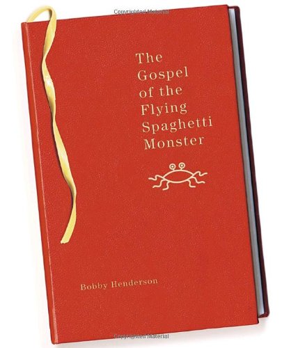 The gospel of the flying spaghetti monster